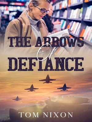 cover image of The Arrows of Defiance